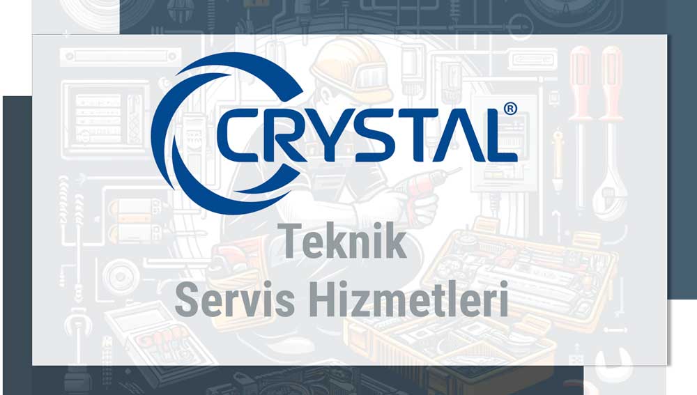 Crystal Teknik Servis Hizmetleri