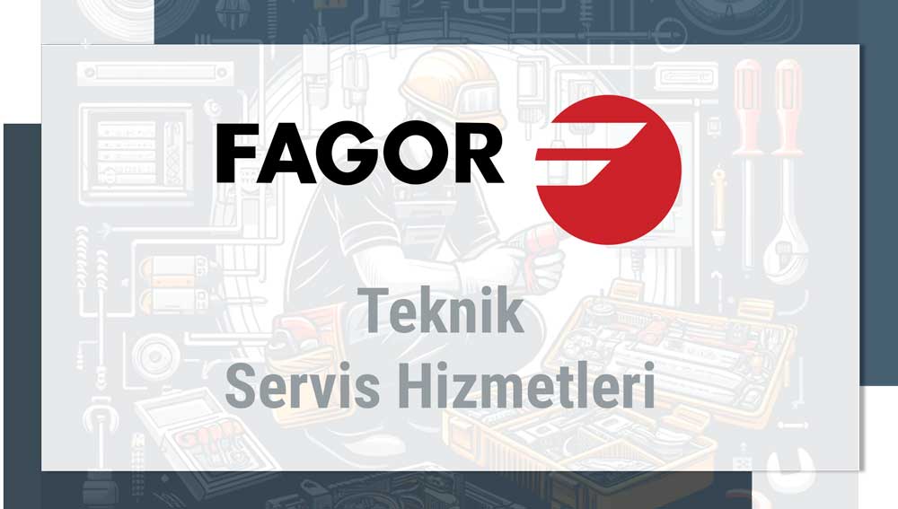 Fagor Teknik Servis Hizmetleri