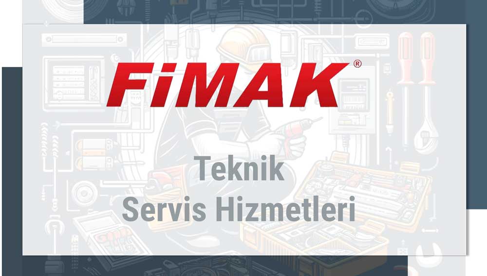 Fimak Teknik Servis Hizmetleri