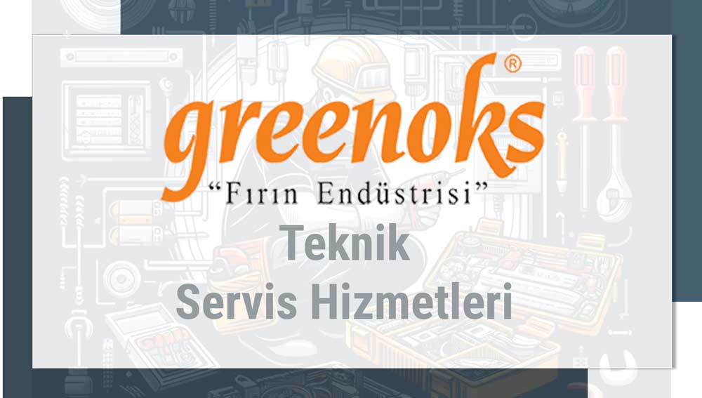 Greenoks Endüstriyel Fırın Servisi